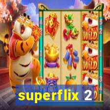 superflix 2